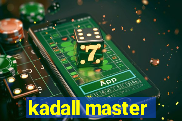 kadall master